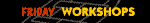 Workshops